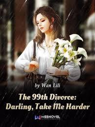 99-й развод Дорогой возьми меня жёстче - скачать в формате txt, docx, fb2, epub