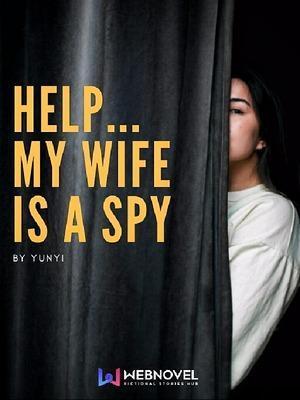 Помогите…моя жена-шпионка (CN) (Переведено) - скачать в формате txt, docx, fb2, epub